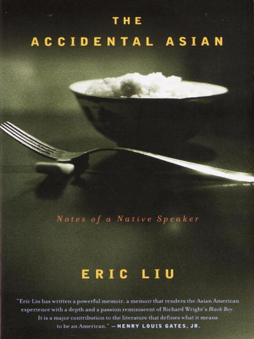 Title details for The Accidental Asian by Eric Liu - Wait list